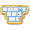 Dont Bug Me Jibbitz™-berlocker